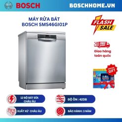 Máy rửa bát Bosch SMS46GI01P serie 4, độc lập